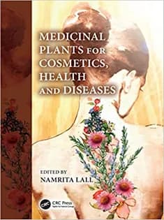 دانلود کتاب Medicinal Plants for Cosmetics, Health and Diseases