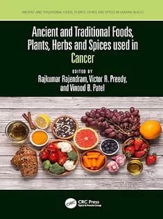 دانلود کتاب Ancient and Traditional Foods, Plants, Herbs and Spices Used in Cancer