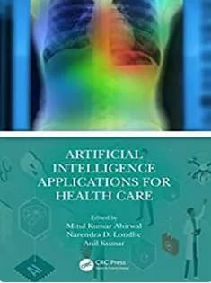دانلود کتاب Artificial Intelligence Applications for Health Care