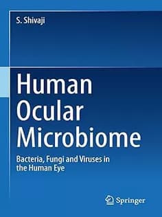 دانلود کتاب Human Ocular Microbiome: Bacteria, Fungi and Viruses in the Human Eye