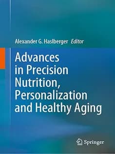 دانلود کتاب Advances in Precision Nutrition, Personalization and Healthy Aging