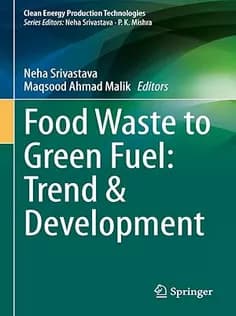 دانلود کتاب Food Waste to Green Fuel: Trend & Development