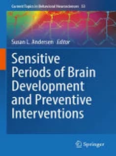 دانلود کتاب Sensitive Periods of Brain Development and Preventive Interventions
