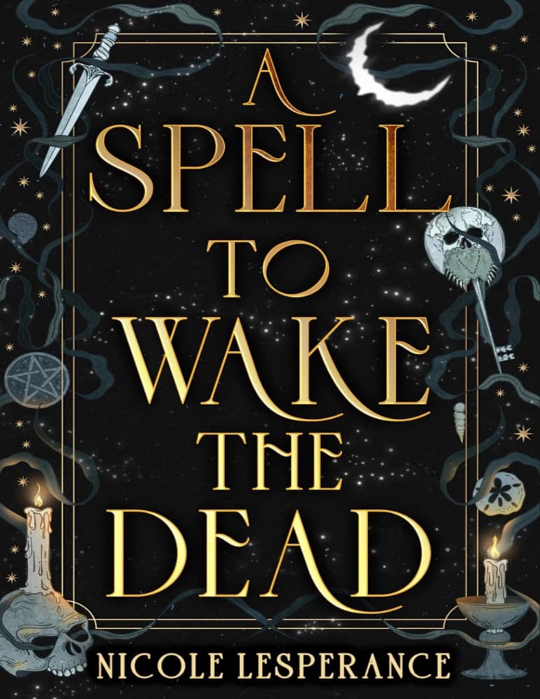 کتاب A Spell to Wake the Dead (افسون بیدارکردن مردگان) نسخه انگلیسی PDF | نیکول لسپرانس
