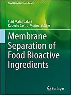 دانلود کتاب Membrane Separation of Food Bioactive Ingredients