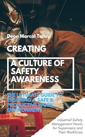 و دانلود نسخه کامل کتاب زبان اصلی Creating A Culture of Safety Awareness: The Ultimate Guide to Ensuring A Safe & Productive Work Environment PDF | دانلود کتاب خارجی