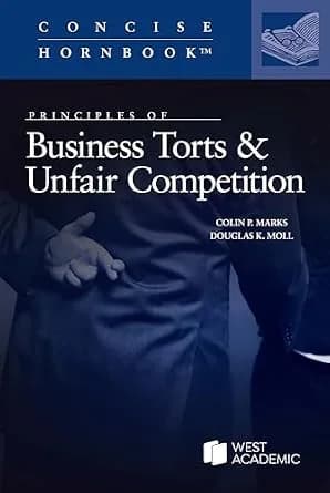 و دانلود نسخه کامل کتاب زبان اصلی Principles of Business Torts & Unfair Competition (Concise Hornbook Series) PDF | دانلود کتاب خارجی