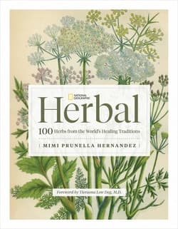 دانلود کتاب گیاهان دارویی نشنال جئوگرافیک؛ ۱۰۰ گیاه از سنت‌های درمانی جهان National Geographic Herbal 2023