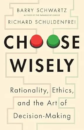 و دانلود نسخه کامل کتاب زبان اصلی Choose Wisely: Rationality, Ethics, and the Art of Decision-Making | دانلود کتاب خارجی