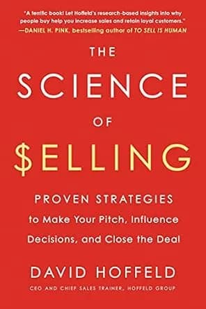 و دانلود نسخه کامل کتاب زبان اصلی The Science of Selling: Proven Strategies to Make Your Pitch, Influence Decisions, and Close the Deal | دانلود کتاب خارجی