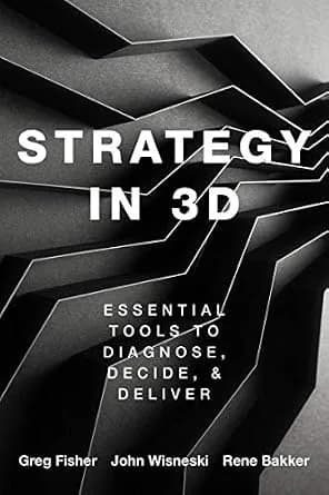 و دانلود نسخه کامل کتاب زبان اصلی Strategy in 3D: Essential Tools to Diagnose, Decide, and Deliver | دانلود کتاب خارجی