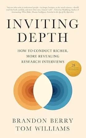 و دانلود نسخه کامل کتاب زبان اصلی Inviting Depth: How to Conduct Richer, More Revealing Research Interviews | دانلود کتاب خارجی