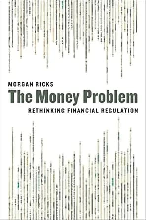 و دانلود نسخه کامل کتاب زبان اصلی The Money Problem: Rethinking Financial Regulation PDF | دانلود کتاب خارجی