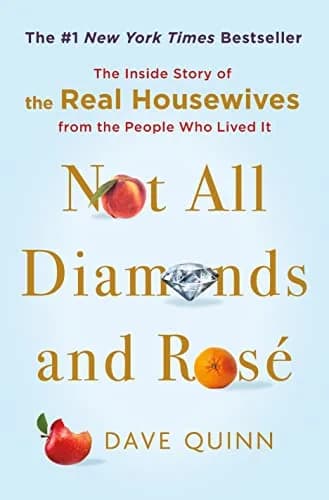 و دانلود نسخه کامل کتاب زبان اصلی Not All Diamonds and Rosé: The Inside Story of The Real Housewives from the People Who Lived It Kindle Edition PDF | دانلود کتاب خارجی