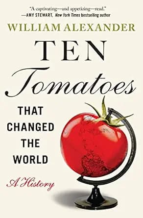 و دانلود نسخه کامل کتاب زبان اصلی Ten Tomatoes that Changed the World PDF | دانلود کتاب خارجی