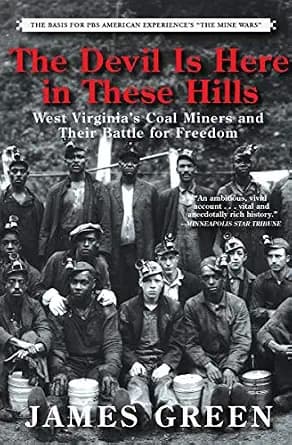 و دانلود نسخه کامل کتاب زبان اصلی The Devil Is Here in These Hills: West Virginia’s Coal Miners and Their Battle for Freedom PDF | دانلود کتاب خارجی