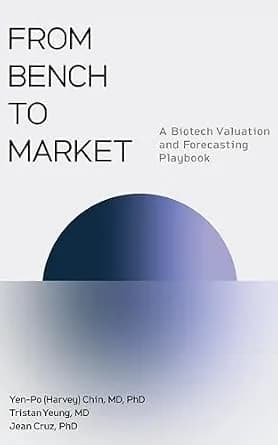 و دانلود نسخه کامل کتاب زبان اصلی From Bench to Market: A Biotech Valuation and Forecasting Playbook PDF | دانلود کتاب خارجی