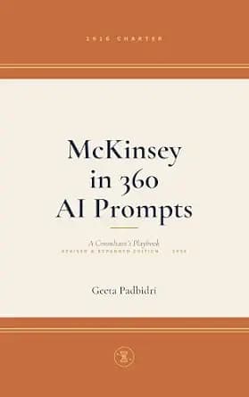 و دانلود نسخه کامل کتاب زبان اصلی McKINSEY IN 360 AI PROMPTS ── A Consultant’s Playbook: This book was written for one purpose: to give you an unfair advantage. (360 AI Prompts — A McKinsey
