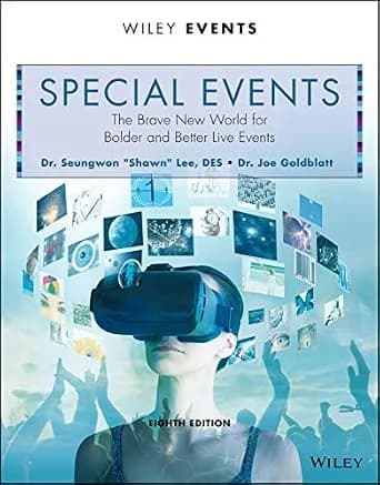 و دانلود نسخه کامل کتاب زبان اصلی Special Events: The Brave New World for Bolder and Better Live Events, 8th Edition (The Wiley Event Management Series) PDF | دانلود کتاب خارجی