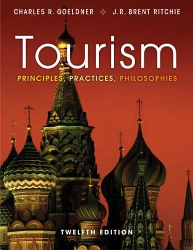 و دانلود نسخه کامل کتاب زبان اصلی Tourism: Principles, Practices, Philosophies, 12th Edition 12th Edition PDF | دانلود کتاب خارجی