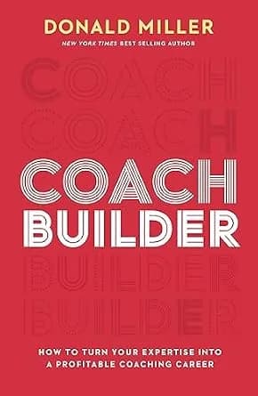 و دانلود نسخه کامل کتاب زبان اصلی Coach Builder: How to Turn Your Expertise Into a Profitable Coaching Career PDF | دانلود کتاب خارجی