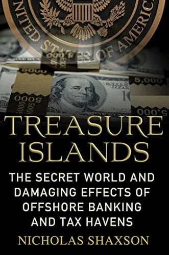 و دانلود نسخه کامل کتاب زبان اصلی Treasure Islands: Uncovering the Damage of Offshore Banking and Tax Havens Kindle Edition PDF | دانلود کتاب خارجی