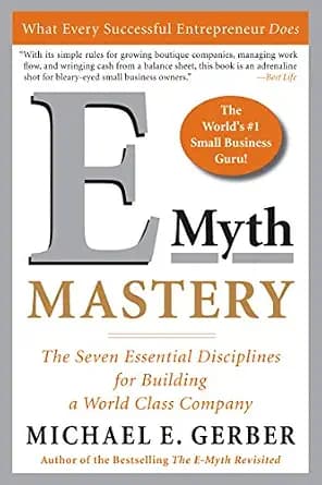 و دانلود نسخه کامل کتاب زبان اصلی E-Myth Mastery: The Seven Essential Disciplines for Building a World Class Company PDF | دانلود کتاب خارجی