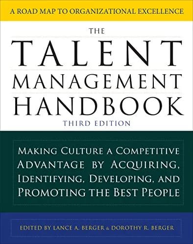 و دانلود نسخه کامل کتاب زبان اصلی The Talent Management Handbook, Third Edition: Making Culture a Competitive Advantage by Acquiring, Identifying, Developing, and Promoting the Best People 3rd Ed