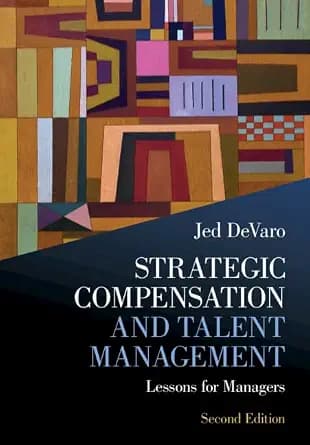 و دانلود نسخه کامل کتاب زبان اصلی Strategic Compensation and Talent Management: Lessons for Managers PDF | دانلود کتاب خارجی