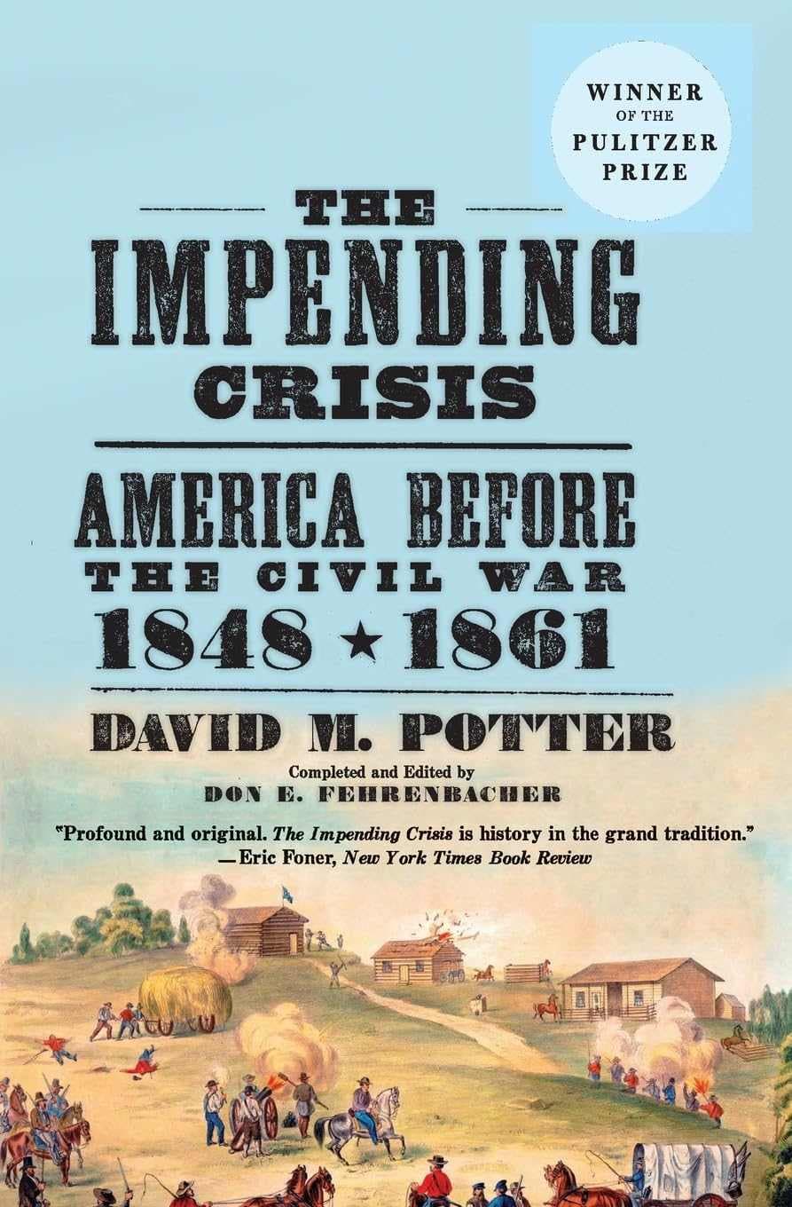کتاب The Impending Crisis, 1848–1861 (بحران قریب‌الوقوع، ۱۸۴۸ تا ۱۸۶۱) نسخه انگلیسی PDF | دیوید ام. پاتر و دان ای. فهرنباخر