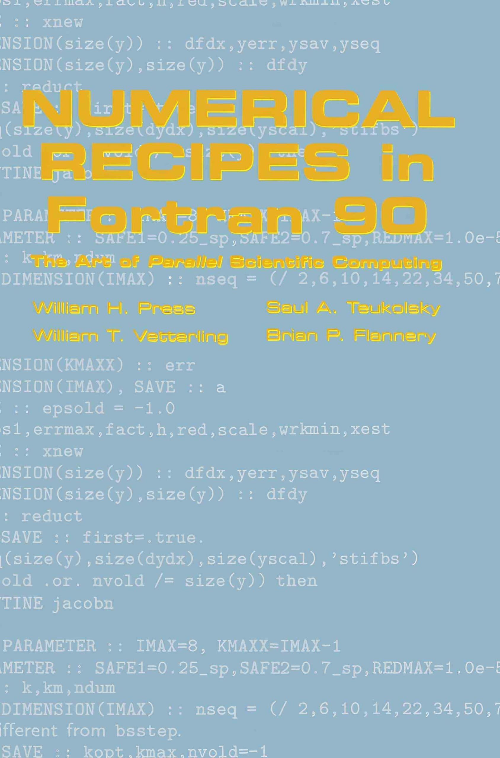 کتاب Numerical Recipes in Fortran 90 (دستورالعمل‌های عددی در Fortran 90) نسخه انگلیسی PDF | ویلیام اچ. پرس , سائول آ. توکولسکی , ویلیام تی. وترلینگ , برایان پی. فلنری