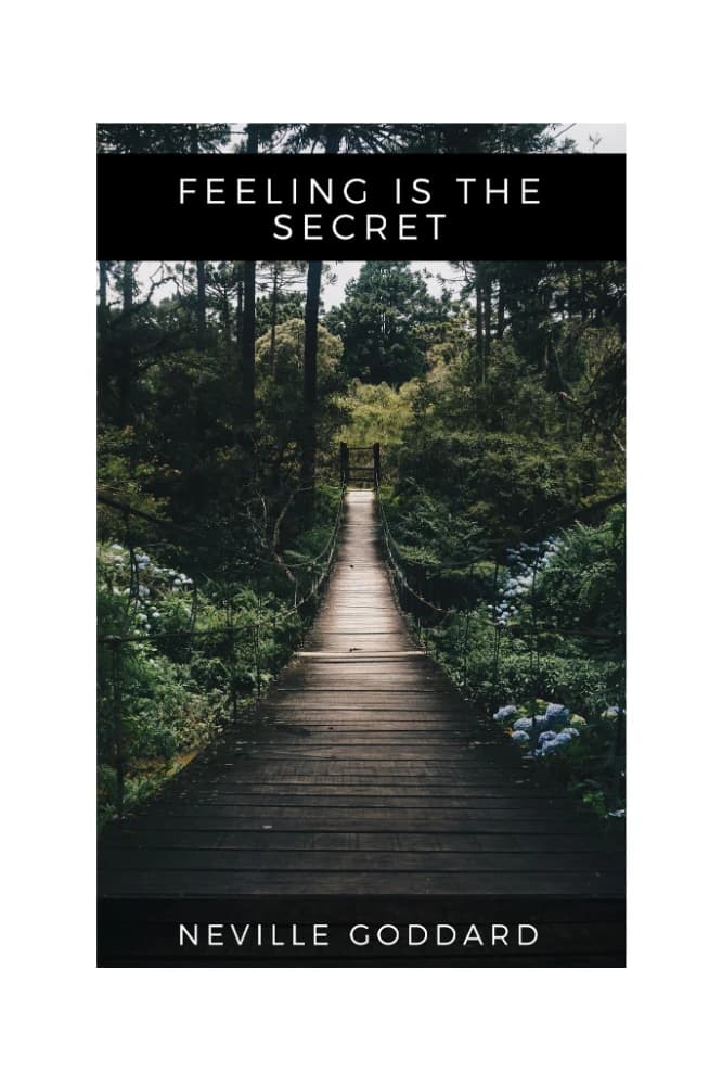 کتاب Feeling Is the Secret (احساس، راز است) نسخه انگلیسی PDF | نویل گادارد