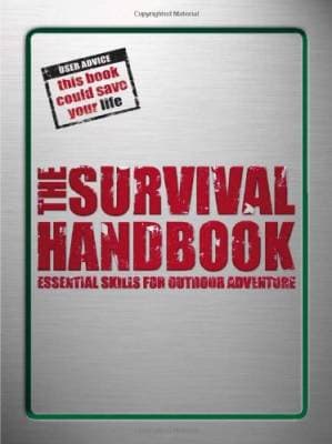 دانلود کتاب The Survival Handbook: Essential Skills for Outdoor Adventure