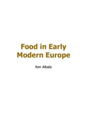 دانلود کتاب Food in Early Modern Europe (Food through History)