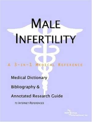 دانلود کتاب Male Infertility – A Medical Dictionary, Bibliography, and Annotated Research Guide to Internet References