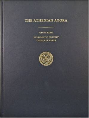 دانلود کتاب Hellenistic Pottery: The Plain Wares (Agora) (Athenian Agora vol. 33)