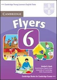 دانلود کتاب Flyers 6 Student’s Book: Examination Papers from University of Cambridge ESOL Examinations