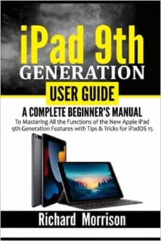 کتابiPad 9th Generation User Guide: A Complete Beginner’s Manual