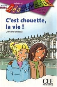 داستان دو زبانه فرانسه فارسی lecture en francais facile c’est chouette la vie niveau intro
