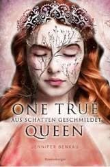One True Queen Band 2 Aus Schatten geschmiedet