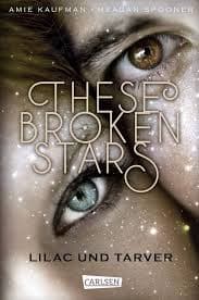 These Broken Stars Lilac und Tarver