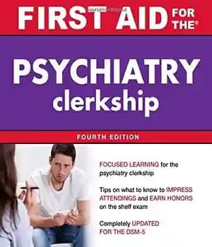 دانلود کتاب First Aid for the Psychiatry Clerkship, Fourth Edition – کمکهای اولیه برای منشی روانپزشکی ، چاپ چهارم