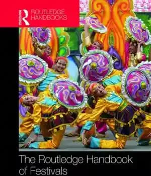 دانلود کتاب The Routledge Handbook of Festivals – کتابچه راهنمای جشنواره های روتلج
