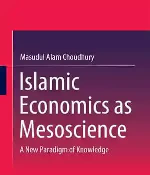 دانلود کتاب Islamic Economics as Mesoscience: A New Paradigm of Knowledge – اقتصاد اسلامی به مثابه میان علم: پارادایم جدید…