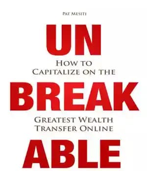 دانلود کتاب Unbreakable: How to Capitalize on the Greatest Wealth Transfer Online – شکست ناپذیر: چگونه از بزرگترین انتقال آنلاین…