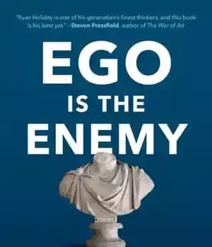 دانلود کتاب Ego is the Enemy – ایگو دشمن است