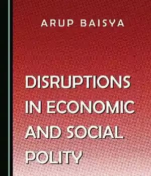 دانلود کتاب Disruptions in Economic and Social Polity – اختلال در سیاست اقتصادی و اجتماعی