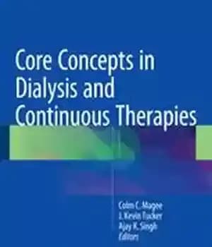دانلود کتاب Core Concepts in Dialysis and Continuous Therapies – مفاهیم اصلی در دیالیز و روشهای درمانی مداوم