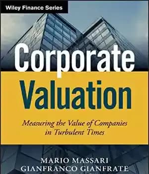 دانلود کتاب Corporate Valuation: Measuring the Value of Companies in Turbulent Times – ارزش گذاری شرکت: اندازه گیری ارزش شرکت…