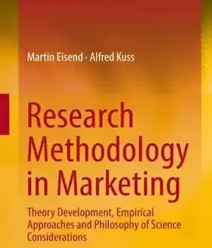 دانلود کتاب Research Methodology in Marketing: Theory Development, Empirical Approaches and Philosophy of Science Considerations – روش تحقیق در بازاریابی:…